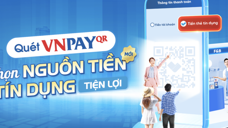 Thêm phương thức THANH TOÁN VNPAY-QR TỪ NGUỒN TIỀN THẺ TÍN DỤNG